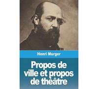 Propos De Ville Et Propos De Théâtre