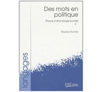 Propos D'étymologie Sociale - Tome 2, Des Mots En Politique