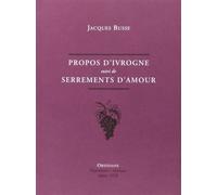 Propos d'ivrogne Suivi de: Serrements de Coeur - Jacques Busse - Obsidiane - broché - Poésie