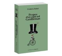 Propos d'un aspirant gentleman