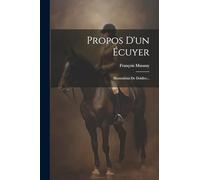 Propos D'un Écuyer: Illustrations De Doldier...