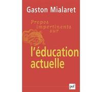 Propos Impertinents Sur L'éducation Actuelle