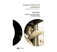 Propos intimes et politiques, tome 1: 1941-1942. Tome 1