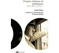 Propos intimes et politiques, tome 1 Adolf Hitler (Auteur)