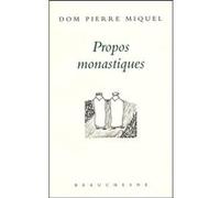Propos monastiques Pierre Miquel (Auteur)