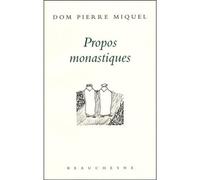 Propos monastiques - Pierre Miquel - Beauchesne - broché - Essai