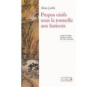 AINA JUSHI – Propos oisifs sous la tonnelle aux haricots – Roman – Broché