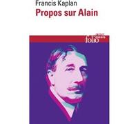 Propos sur Alain Francis Kaplan (Auteur), Frédéric Vengeon (Préface), François Bremondy (Edité par), Nicolas Cayrol (Edité par)