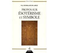 Propos sur ésotérisme et symbole - René Adolphe Schwaller de Lubicz - Dervy-Livres - broché - Essai
