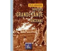 Propos Sur La Grande Lande Ancienne Arnaudin, Felix (Auteur)