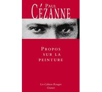Propos sur la peinture - Paul Cézanne - Grasset - broché - Biographie