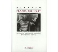 Propos sur l'art Pablo Picasso (Auteur), Androula Michaël (Edité par), Marie-Laure Bernardac (Edité par)
