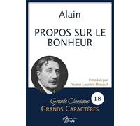 Propos sur le bonheur en grands caractères: Police Arial 18 facile à lire