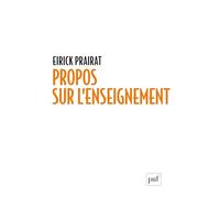 Propos sur l'enseignement: Notions, auteurs, études
