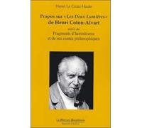 Propos sur "Les deux lumières" de Henri Coton-Alvart