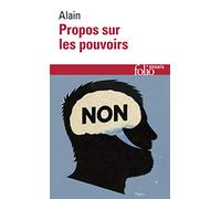 Propos sur les pouvoirs : Éléments d'éthique politique – Gallimard