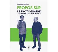 Propos sur Photographe et modèle, une image à deux - Philippe Guedj - L'art-Dit - broché - Essai