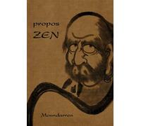 Propos ZEN - Collectif - Moundarren - broché - Essai