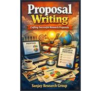 Proposal Writing: Crafting Successful Research Proposal