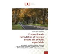 Proposition de formulation et mise en oeuvre des enduits superficiels Les travaux ont été réalisés au siège du LABORATOIRE NATIONAL DU BÂTIMENT ET DES TRAVAUX PUBLICS - Oumar Abakar Hassaballah - Univ