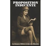 PROPOSITION INDECENTE