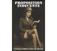 PROPOSITION INDECENTE