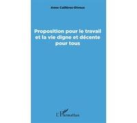 Proposition pour le travail et la vie digne et décente pour tous