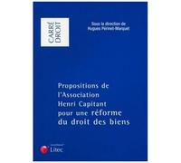 Propositions De L'association Henri Capitant Pour Une Réforme Du Droit Des Biens