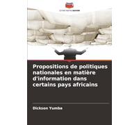 Propositions de politiques nationales en matière d'information dans certains pays africains