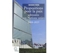 Propositions pour la paix adressées aux Nations unies : 2008-2015
