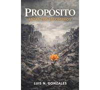 Propósito Entre Los Escombros: Creado Para Algo Más