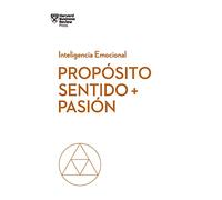 Propósito, sentido y passion / Purpose, Meaning, and Passion