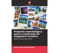 Proposta metodológica para a construção do imaginário turístico: Direções Veracruz-Boca del Río