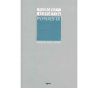 Proprement dit: Entretien sur le mythe