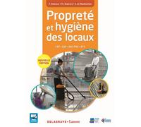 Propreté et hygiène des locaux CAP APH, Bac Pro HPS, CQP, BTS MSE (2016) - Manuel élève Manuel élève, Edition 2016 - Thierry Dubroca - Delagrave - broché - Scolaire / Universitaire