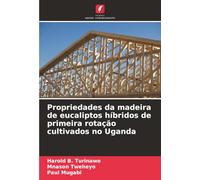 Propriedades da madeira de eucaliptos híbridos de primeira rotação cultivados no Uganda