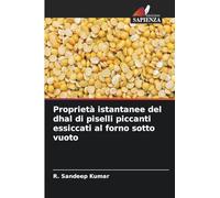 Proprietà istantanee del dhal di piselli piccanti essiccati al forno sotto vuoto
