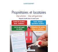 Propriétaires et locataires: Vos droits - Vos obligations