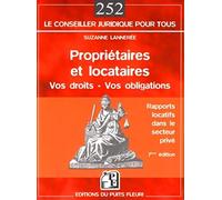 PROPRIETAIRES ET LOCATAIRES. VOS DROITS - VOS OBLIGATIONS. RAPPORTS LOCATIFS DAN: VOS DROITS - VOS OBLIGATIONS. RAPPORTS LOCATIFS DANS LE SECTEUR PRIVE