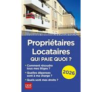 Propriétaires, locataires 2026: Qui paie quoi ?