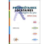 Propriétaires, locataires : les règles du jeu Edition 2009 - Valérie Svec - Chiron - broché - Guide