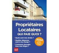 Propriétaires, locataires, qui paie quoi ? 2024