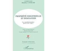 Propriété Industrielle Et Innovation - La "Nouvelle Économie" Fausse-T-Elle L'enjeu ?