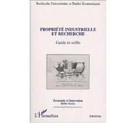 Propriété industrielle et recherche Guide et veille - Collectif - L'harmattan - broché - Etude