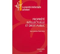 Propriété intellectuelle et Droit public - Jean-Michel Bruguière - Dalloz - broché - Etude