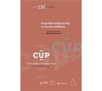 Propriété intellectuelle et secrets d'affaire - Bernard Vanbrabant - Anthemis - broché - Etude