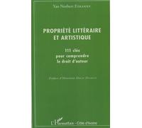 Propriété littéraire et artistique 111 clés pour comprendre le droit d'auteur - Yao Norbert Etranny - L'harmattan - broché - Etude