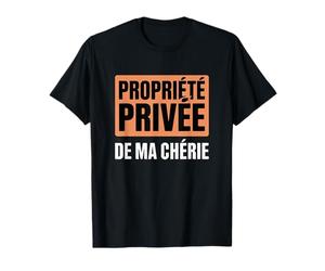 Propriété Privée De Ma Chérie Humour Couple Homme Drôle T-Shirt