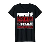 Propriété Privée Je suis Deja Pris par Femme Dangereuse T-Shirt, Femme, Noir, XL