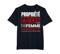 Propriété Privée Je suis Deja Pris par Femme Dangereuse T-Shirt, Homme Grandes Tailles, Noir, 4X Tall